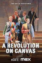 Watch A Revolution on Canvas Online Megashare