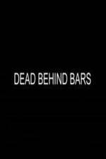 Watch Dead Behind Bars Megashare