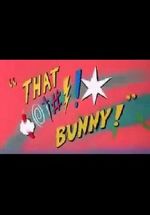 Watch (Blooper) Bunny! Megashare