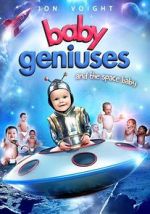 Watch Baby Geniuses and the Space Baby Megashare