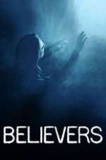 Watch Believers Megashare