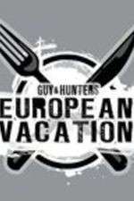 Watch Guy & Hunter's European Vacation Megashare