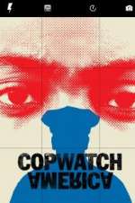 Watch Copwatch America Megashare