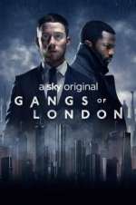 Watch Gangs of London Megashare