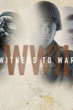 Watch World War II: Witness to War Megashare