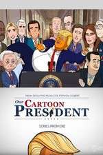 Watch Our Cartoon President Megashare