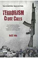 Watch Terrorism Close Calls Megashare