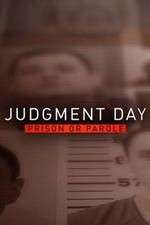 judgment day: prison or parole? tv poster