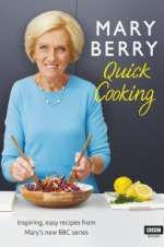 Watch Mary Berry\'s Quick Cooking Megashare
