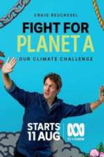 Watch Fight for Planet A: Our Climate Challenge Megashare