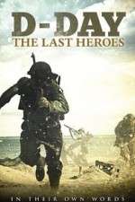 Watch D-Day: The Last Heroes Megashare