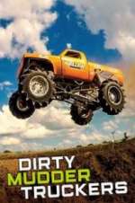 Watch Dirty Mudder Truckers Megashare