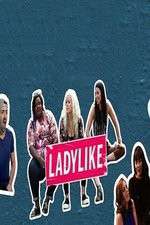 Watch Ladylike Megashare