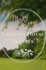 Watch Mary Berry's Country House Secrets Megashare