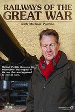 railways of the great war with michael portillo tv poster