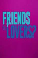 Watch Friends to Lovers? Megashare