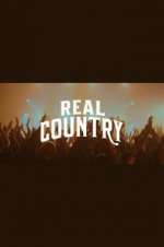 Watch Real Country Megashare