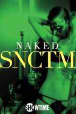 Watch Naked SNCTM Megashare