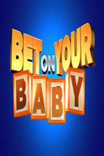Watch Bet on Your Baby Megashare