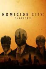 Watch Homicide City: Charlotte Megashare