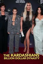 the kardashians: billion dollar dynasty tv poster