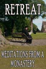 Watch Retreat Meditations from a Monastery Megashare