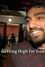 Watch Getting High for God? Megashare