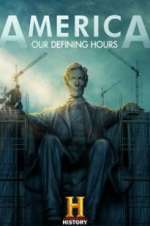 Watch America: Our Defining Hours Megashare