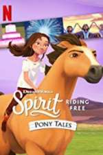 Watch Spirit Riding Free: Pony Tales Megashare
