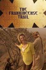 Watch The Frankincense Trail Megashare