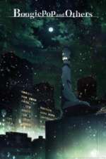 Watch Boogiepop and Others Megashare