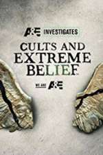 Watch Cults and Extreme Beliefs Megashare