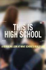 Watch This is High School Megashare