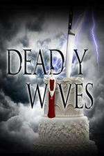 Watch Deadly Wives Megashare