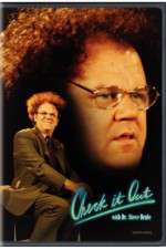 Watch Check It Out with Dr Steve Brule Megashare