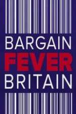 Watch Bargain Fever Britain Megashare