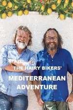 Watch The Hairy Bikers' Mediterranean Adventure Megashare