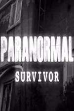 Watch Paranormal Survivor Megashare