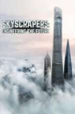 Watch Skyscrapers: Engineering the Future Megashare