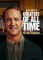 history's greatest of all-time with peyton manning tv poster