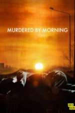 Watch Murdered by Morning Megashare