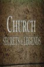 Watch Church Secrets & Legends Megashare