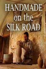 Watch Handmade on the Silk Road Megashare