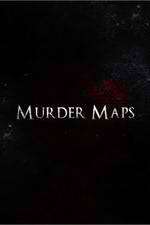 Watch Murder Maps Megashare