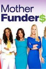 Watch Mother Funders Megashare