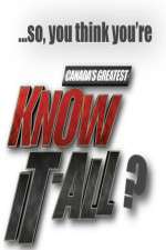 Watch Canadas Greatest Know It All Megashare
