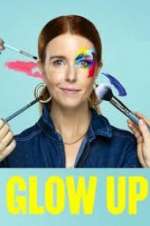 Watch Megashare Glow Up: Britain\'s Next Make-Up Star Online