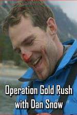 operation gold rush with dan snow tv poster