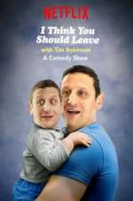 Watch I Think You Should Leave with Tim Robinson Megashare