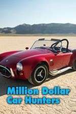 Watch Million Dollar Car Hunters Megashare